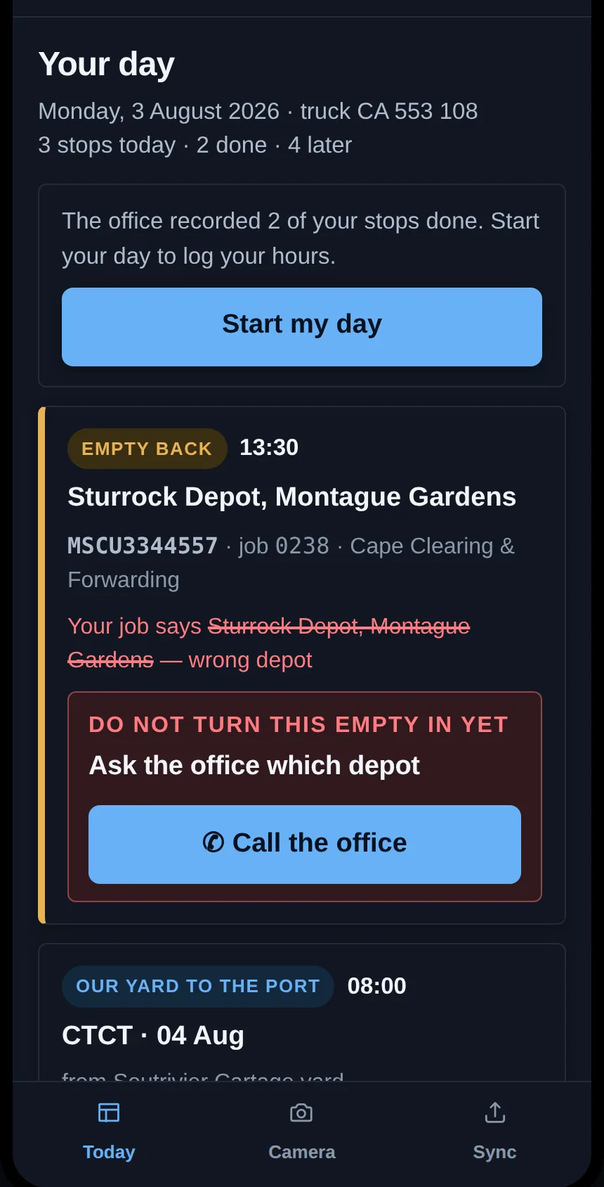 The driver's phone in Cobren, in dark mode: Your day, with the truck and the stops for today, a button to start the day, and the stops in order — a turn-in of an empty with a stop for the wrong depot, a hand-in of an export at the terminal, a collection. Prototype screen showing invented data.