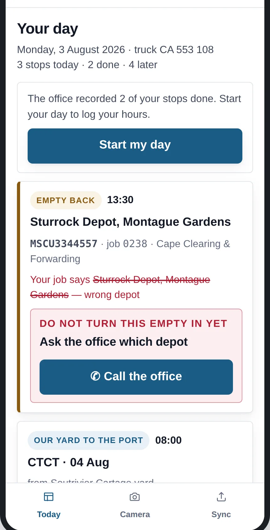 The driver's phone in Cobren: Your day, with the truck and the stops for today, a button to start the day, and the stops in order — a turn-in of an empty with a stop for the wrong depot, a hand-in of an export at the terminal, a collection. Prototype screen showing invented data.