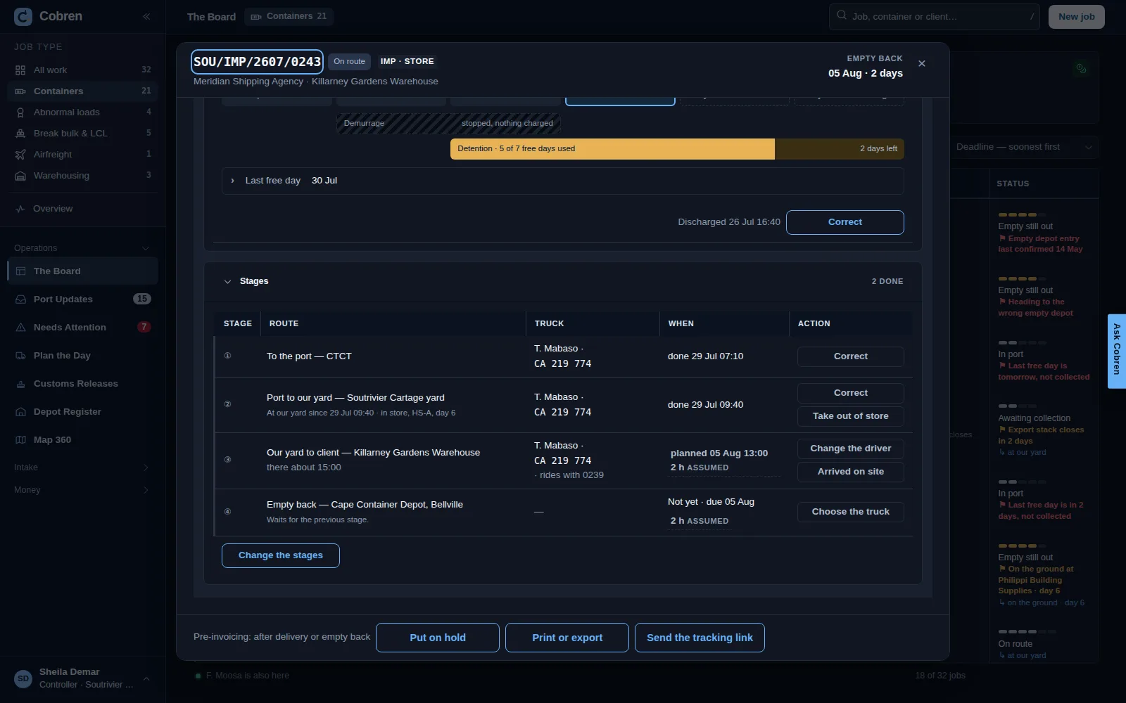 One import job open in Cobren, in dark mode, showing its Stages: to the port, port to our yard with the container in store there, our yard to the client, and the empty back to the depot — each with its truck and driver, when it was done or is planned, and an action. Prototype screen showing invented data.